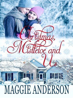 cover image of Christmas, Mistletoe and Us